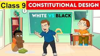 class 9 civics chapter 2  Constitutional Design  class 9 civics  Constitutional Design [upl. by Agnese]