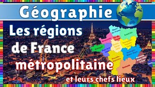 Les régions de France métropolitaine et leurs chefslieux [upl. by Jilleen798]