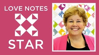 Make a Love Notes Star Quilt with Jenny Doan of Missouri Star Video Tutorial [upl. by Lamont]