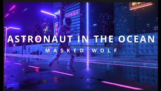 Astronaut In The Ocean  Masked Wolf Perfect 10 Hours Loop  Lyrics [upl. by Aeel889]