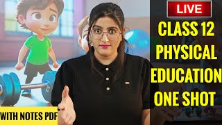 Physical Education Class 12 One Shot  CLASS 12 PHYSICAL EDUCATION ALL CHAPTERS  ONE SHOT [upl. by Nalrah]