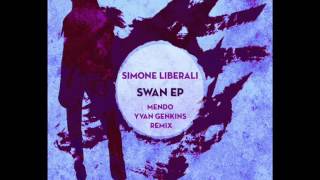 Simone Liberali  Swan Mendo amp Yvan Genkins remix Clarisse Records CR045 [upl. by Nhguavoj]