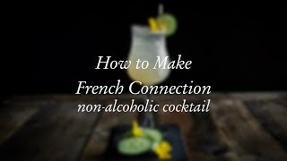 How to Make French Connection nonalcoholic cocktail [upl. by Aoh]