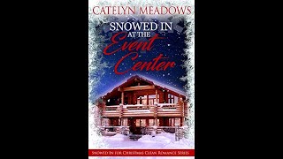 Snowed In at the Event Center by Catelyn Meadows  A FULL Christmas romance audiobook [upl. by Mad955]