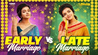 Early marriage VS Late Marriage  FtArchana  Araathi  Tamada Media [upl. by Niles]