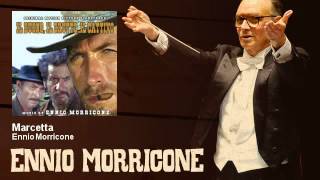 Ennio Morricone  Marcetta  Il Buono Il Brutto E Il Cattivo 1966 [upl. by Tizes]