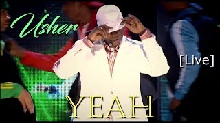 Usher  Yeah Live HD DJ Johan Rios [upl. by Herrmann]