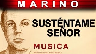 Marino  Sustentame Señor musica [upl. by Adnawad]