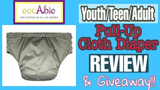 EcoAble YouthAdult Pull Up Cloth Diaper Product Guide amp Giveaway CLOSED [upl. by Tolecnal754]