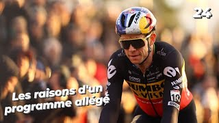 Cyclisme Actu 24 Un programme allégé pour Van Aert Comment lexpliquer [upl. by Neri]