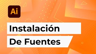 INSTALACIÓN FUENTES en Adobe Illustrator  ¡Descubre cómo hacerlo [upl. by Kitarp]