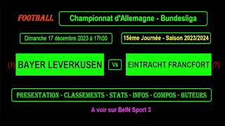 BAYER LEVERKUSEN  EINTRACHT FRANCFORT  match football 15ème journée Bundesliga  Saison 20232024 [upl. by Darnell661]