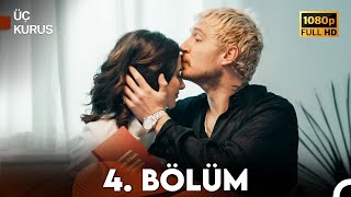 Üç Kuruş 4 Bölüm Full HD [upl. by Ennahtebazile]