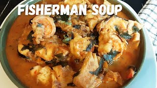 Delicious Nigerian Fisherman Soup My Way [upl. by Magdaia]