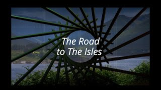 The Road to the Isles [upl. by Donela107]