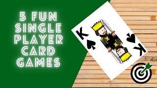 5 Fun Single Player Card Games  Card Games With One Deck [upl. by Hajidak]