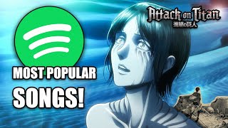 Every Attack on Titan Song Ranked from Least to Most Popular by Number of streams [upl. by Parnell529]