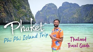 Phuket Trip  Phi Phi Island Tour Budget  Thailand Tour Guide  How to Travel Thailand Phuket Vlog [upl. by Aneehsar]