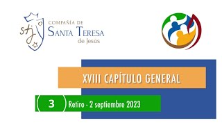 Tercera sesión del retiro en el XVIII Capítulo general  Tortosa 2023 [upl. by Hillier]