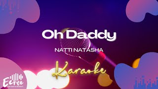 Natti Natasha  Oh Daddy Versión Karaoke [upl. by Ldnek]