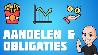 Beleggen  Aandelen of obligaties [upl. by Duntson]