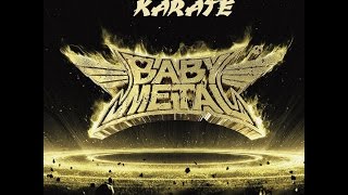 BABYMETAL Karate [upl. by Nalliuq]