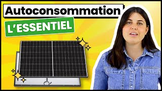 Autoconsommation Photovoltaïque  LEssentiel panneausolaire [upl. by Lotz]