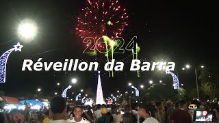 Réveillon da Barra2024 [upl. by Amalea575]