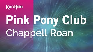 Pink Pony Club  Chappell Roan  Karaoke Version  KaraFun [upl. by Sliwa]