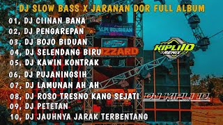 DJ CIINAN BANA X PENGAREPAN  SLOW BASS X JARANAN DOR FULL ALBUM 2024 •KIPLI ID [upl. by Selemas727]