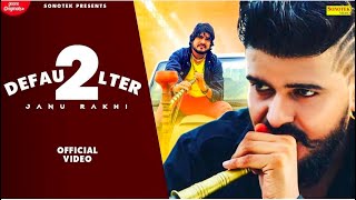 Defaulter 2  Janu Rakhi Miss Ada Harsh Rakhi  Latest Haryanvi Songs 2022  Sonotek Music [upl. by Aerised176]