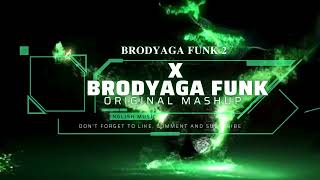 BRODYAGA FUNK x BRODYAGA FUNK 2 [upl. by Noramac]