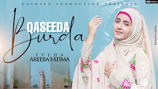 Ramadan Nasheed 2024  Qaseeda Burda Shareef  Syeda Areeba Fatima Official Video [upl. by Pardew]