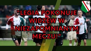 quotLegia Pokonuje Widzew w Niezapomnianym Meczuquot [upl. by Enegue]