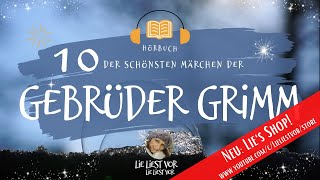 Die schönsten Märchen der Gebrüder Grimm zum Träumen und Einschlafen Hörbuch [upl. by Hnah]