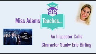 An Inspector Calls  Eric Birling Analysis [upl. by Arfihs570]