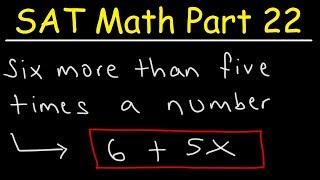 Writing Equations From Word Descriptions amp Sentences  SAT Math Part 22 [upl. by Ennoira]