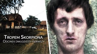 Tropem Skorpiona Odcinek 21 Wykrycie i zatrzymanie [upl. by Erminia]