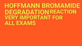 HOFMANN BROMAMIDE REACTION IN 12TH CLASS CHEMISTRY [upl. by Eifos]