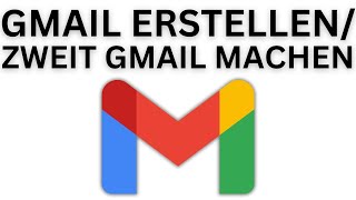 Wie Kann Man GMAIL Account Machen  Zweite EMailAdresse erstellen [upl. by Hagerman]