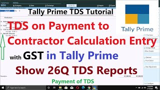 TDS On Payment to Contractor with GST Entry in Tally Prime  Payment of TDS Entry TDS on Contractor [upl. by Sidran]