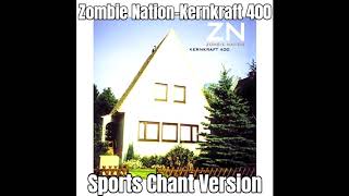 Kernkraft 400 but only the good part is in Sports chant version [upl. by Pietro]