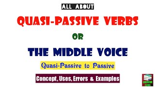 QuasiPassiveMiddle Voice in Grammar  QuasiPassive Verbs [upl. by Annairdua]