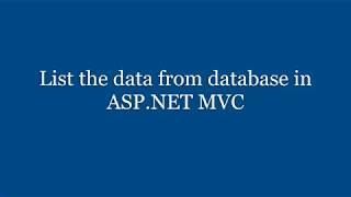 WE Wk 07 Video 04  List the data from database in ASP NET MVC [upl. by Hoebart462]