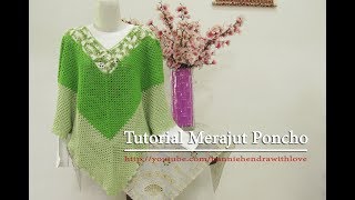 Crochet  Tutorial Merajut Poncho  With Granny Square [upl. by Eetsim]