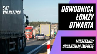 Obwodnica Łomży otwarta Mieszkańcy organizują imprezę Via Baltica trasa S61 [upl. by Ahtinak]