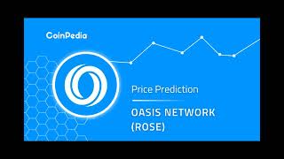 Oasis Network Price Prediction 2024 2025 2030 Will ROSE Price Go Up [upl. by Debby]