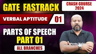 Verbal Aptitude for GATE 2024  Parts of Speech Part 01  GATE 2024 FastTrack Batch [upl. by Orose]