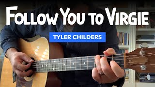 🎸 Follow You to Virgie • Tyler Childers guitar lesson w intro tabs [upl. by Notyard]