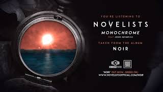 NOVELISTS  Monochrome OFFICIAL TRACK [upl. by Ruprecht]